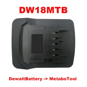 Pretvarač adapter DW18MTB Može koristiti litij-ionska baterija Dewalt 18 na литиевом alat Metabo 18